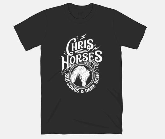 Chris Horses: Sad Songs & Dark Beer T-Shirts