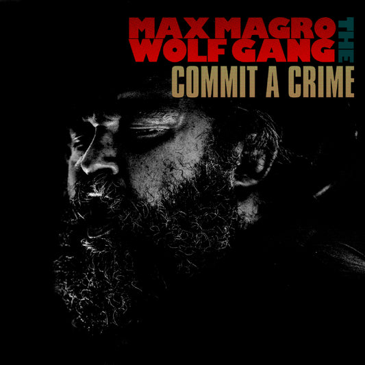 Max Magro and the Wolfgang - Commit a Crime